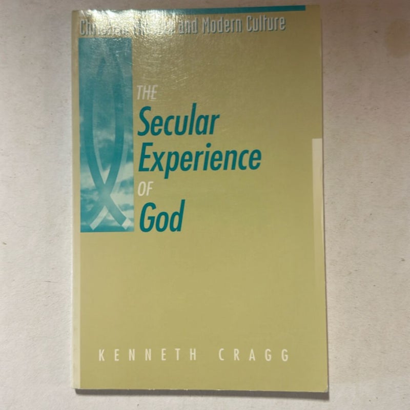 The Secular Experience of God