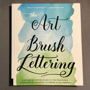 The Art of Brush Lettering