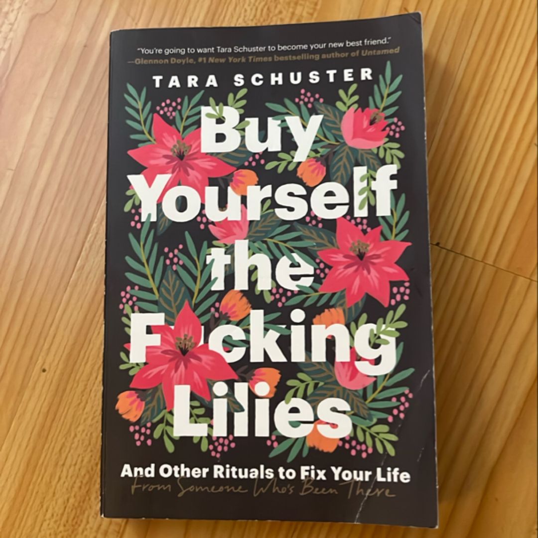 Buy Yourself the F*cking Lilies