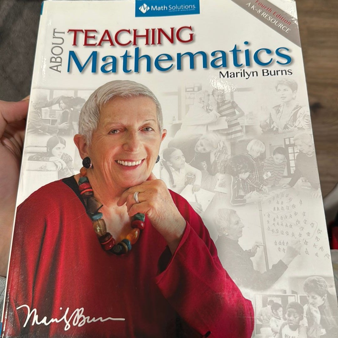 About Teaching Mathematics: a K-8 Resource (4th Edition)