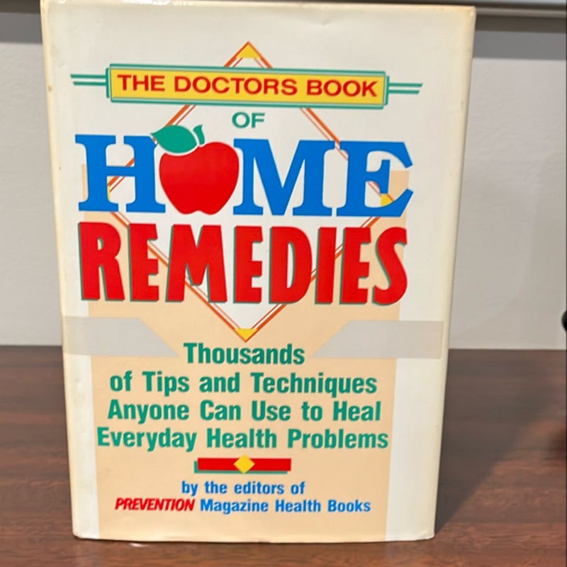 The Doctor's Book of Home Remedies