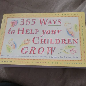 365 Ways to Help Your Children Grow