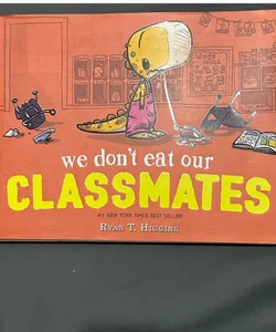 We don’t eat our classmates 