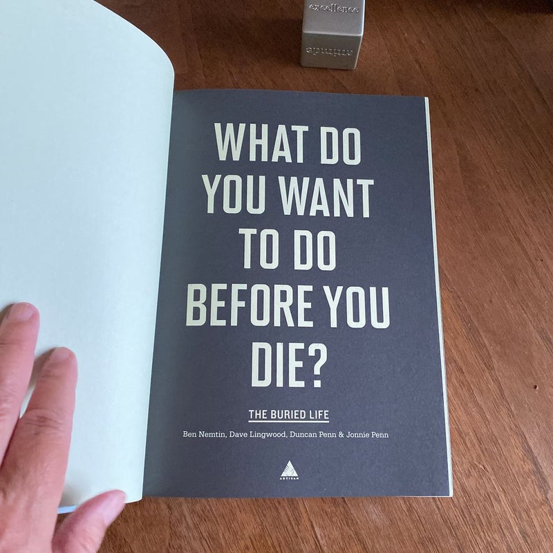 What Do You Want to Do Before You Die?