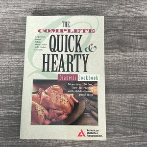 The Complete Quick and Hearty Cookbook