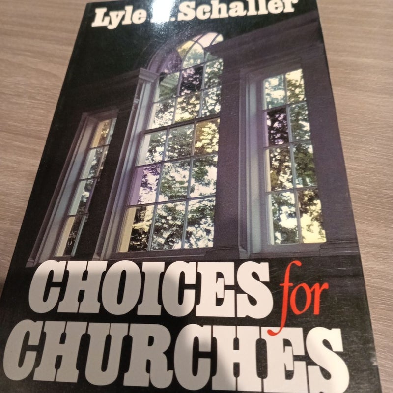 Choices for Churches