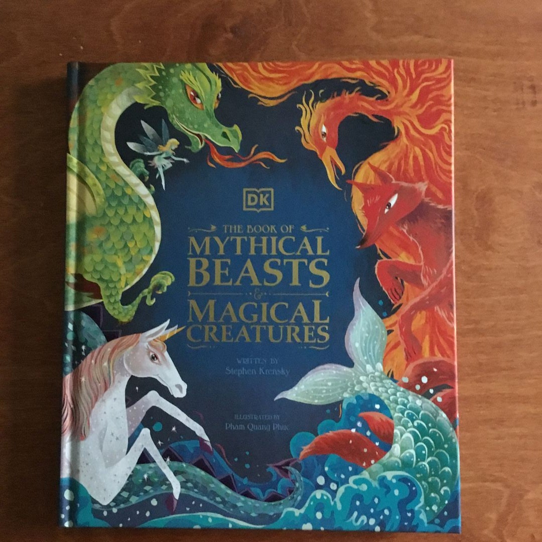 The Book of Mythical Beasts and Magical Creatures