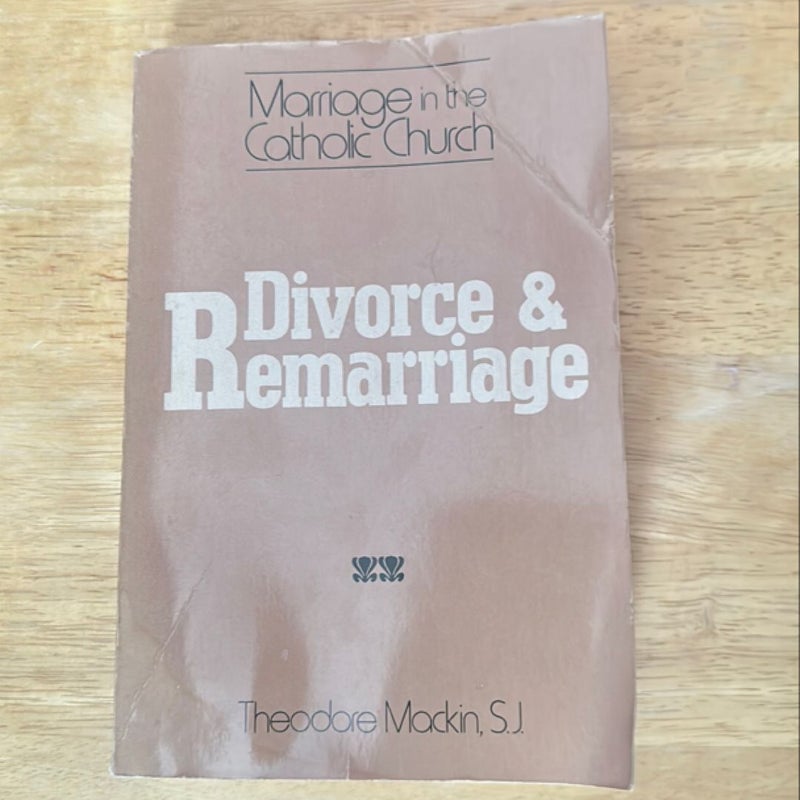 Divorce and Remarriage