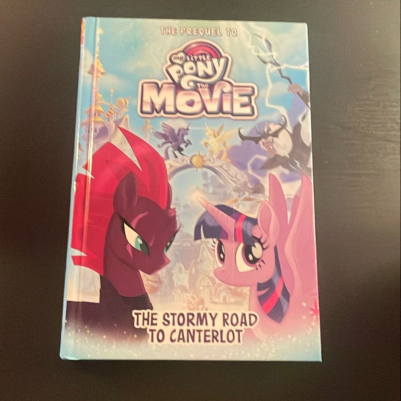 My Little Pony: the Movie: the Stormy Road to Canterlot