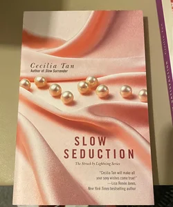 Slow Seduction