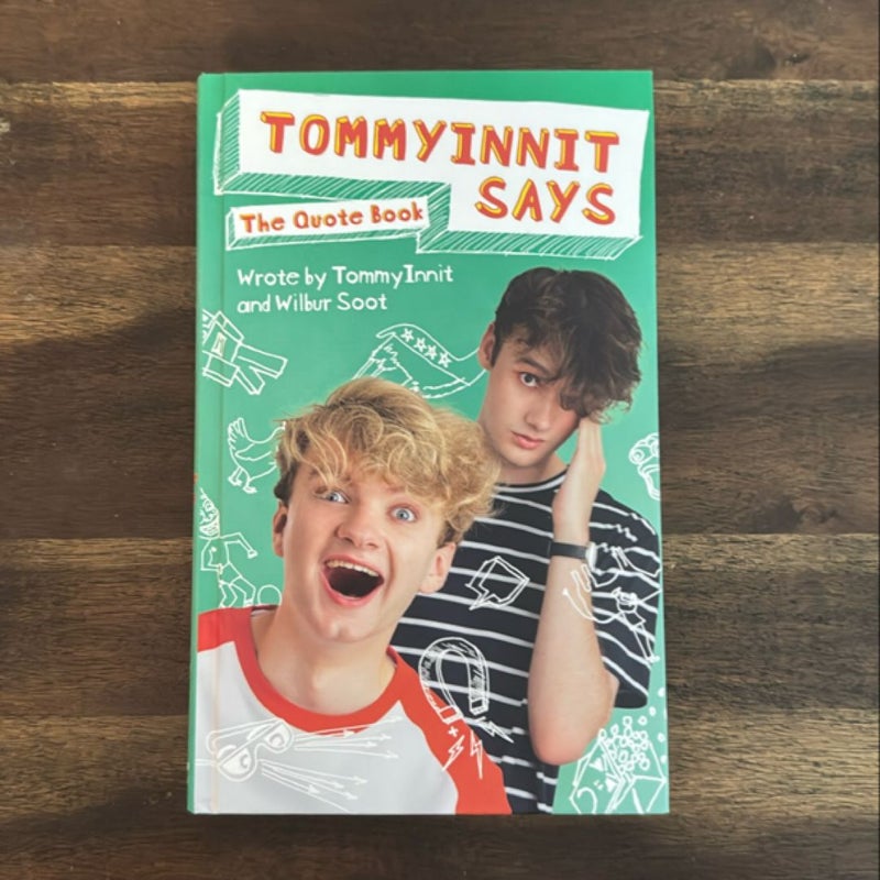 TommyInnit Says... the Quote Book