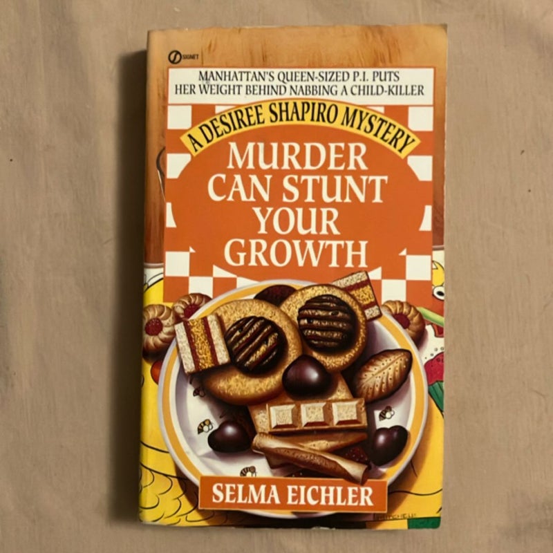 Murder Can Stunt Your Growth