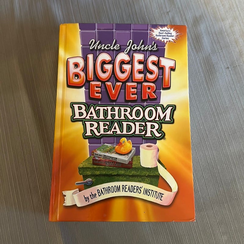 Uncle John's Biggest Ever Bathroom Reader