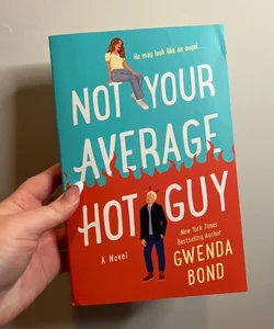 Not Your Average Hot Guy