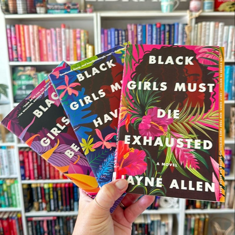 Black Girls Must Die Exhausted -3 books!