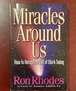 Miracles Around Us