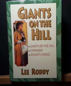 Giants on the Hill, Cinnabar, Shiloh's Choice