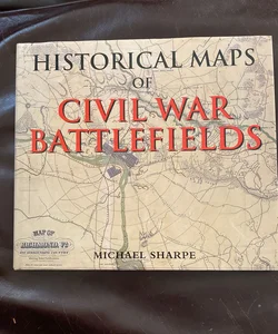 Historical Maps of the Civil War Battlefields 