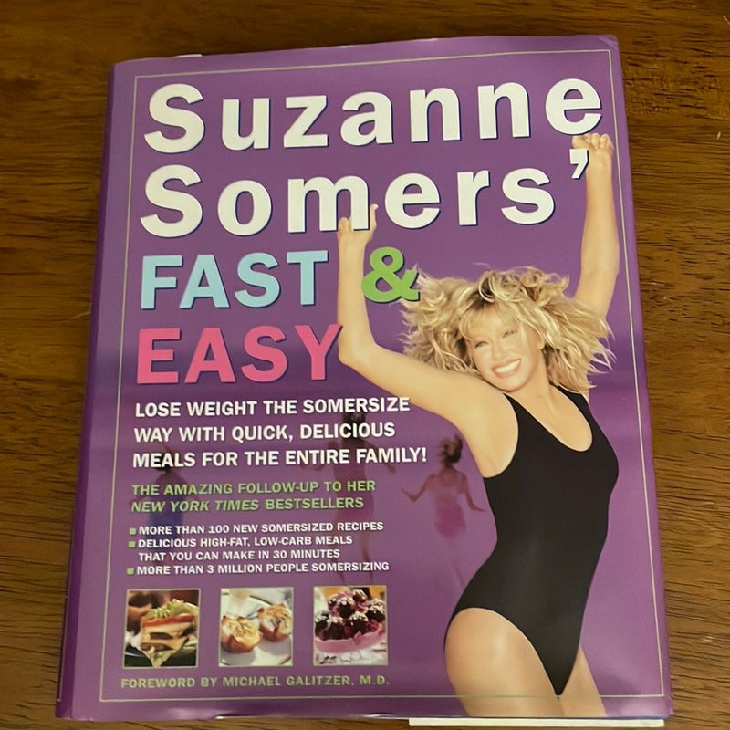 Suzanne Somers' Fast and Easy