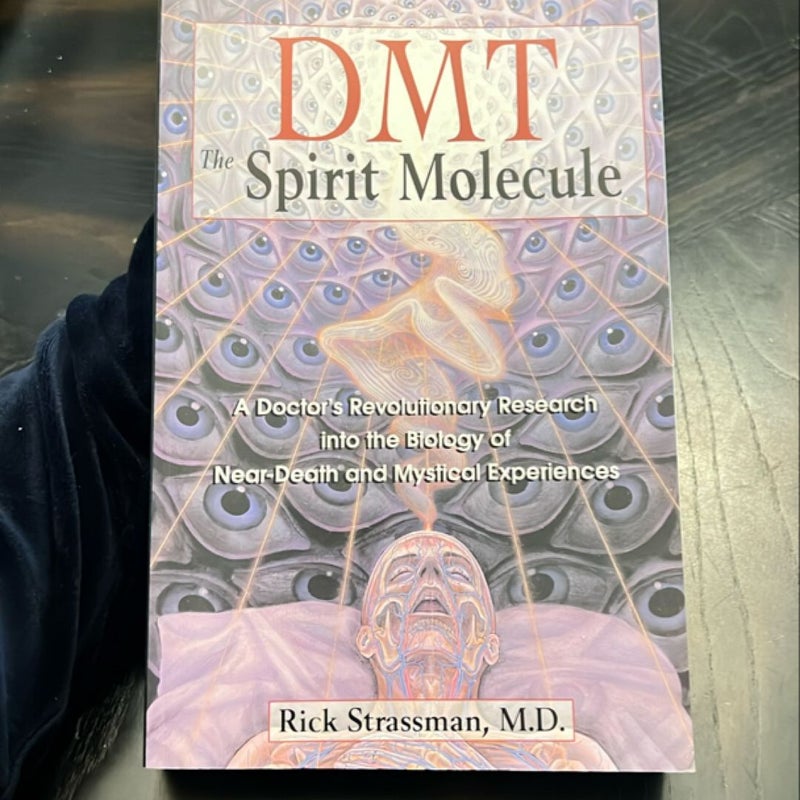 DMT: the Spirit Molecule