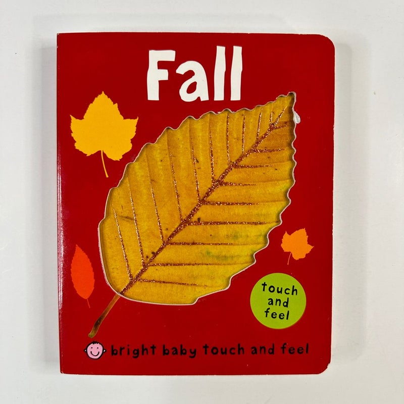 Priddy Books Fall Bright Baby Touch and Feel Board Book)