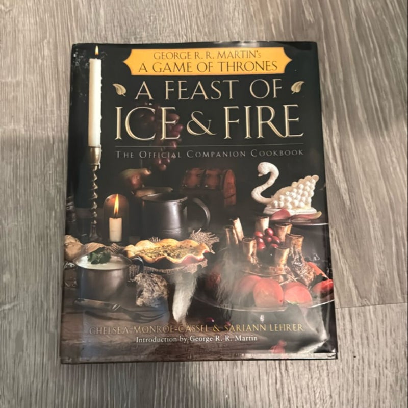 A Feast of Ice and Fire: the Official Game of Thrones Companion Cookbook