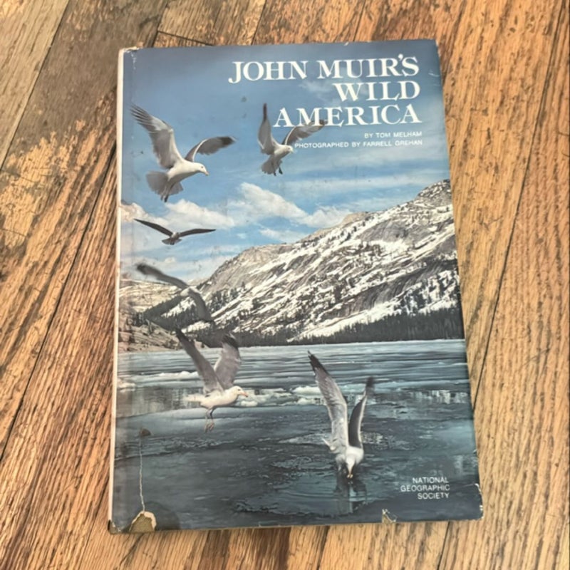 John Muir’s Wild America Hardcover Book