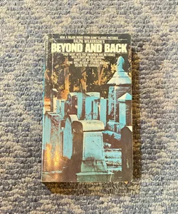Beyond And Back 