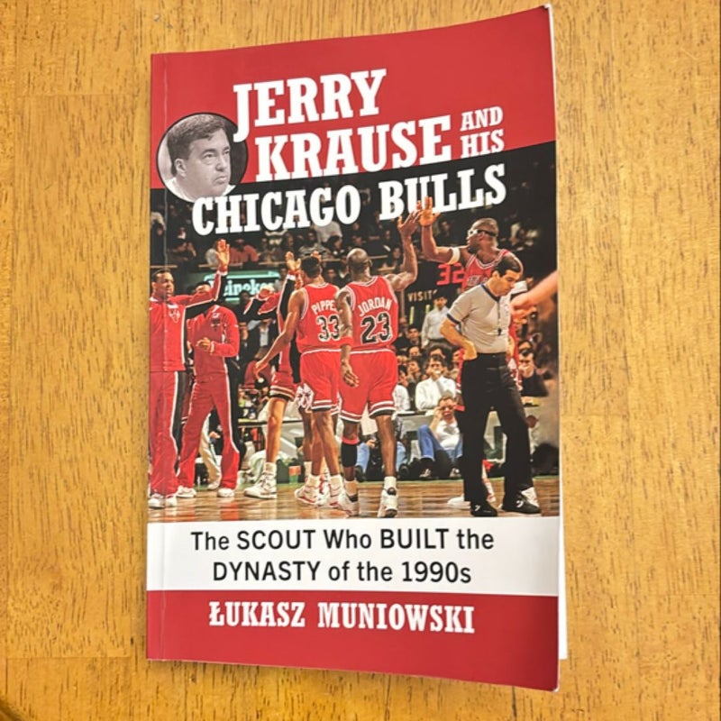 Jerry Krause and His Chicago Bulls