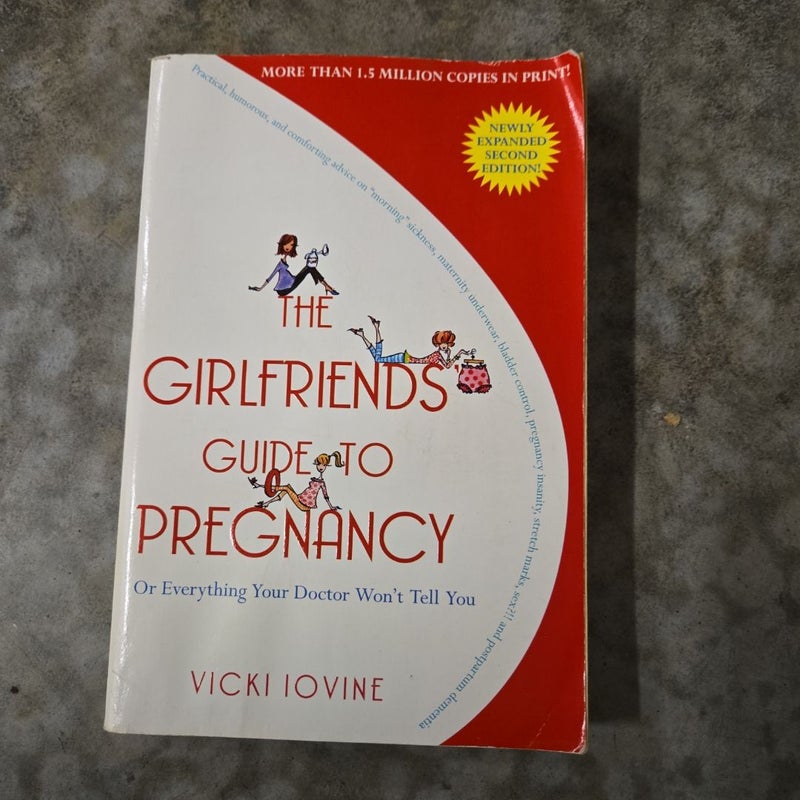 The Girlfriends' Guide to Pregnancy