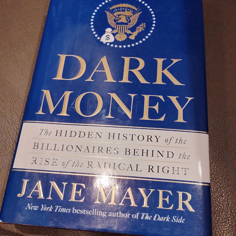 Dark Money (First Edition)