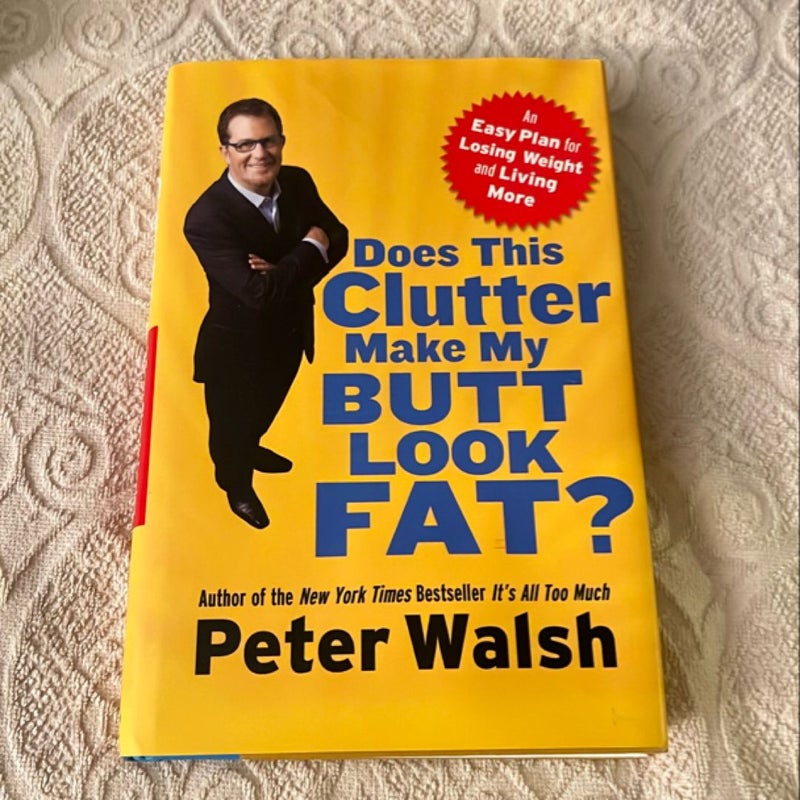 Does This Clutter Make My Butt Look Fat?