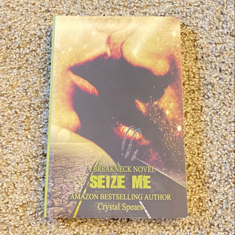 Seize Me *Signed & OOP *