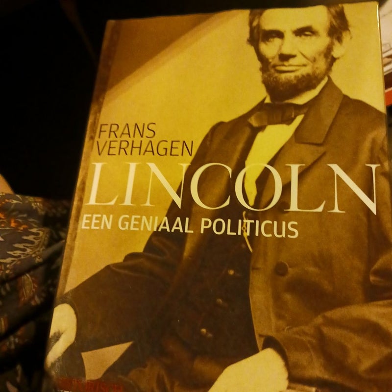 Lincoln een Geniaal Politicus