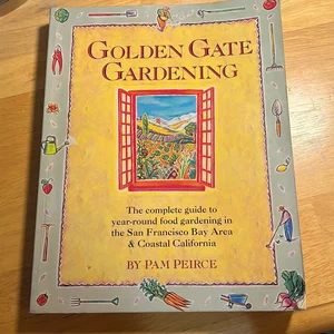 Golden Gate Gardening, 3rd Edition