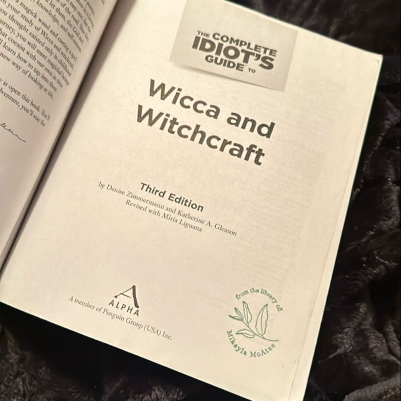 The Complete Idiot's Guide to Wicca and Witchcraft, 3rd Edition