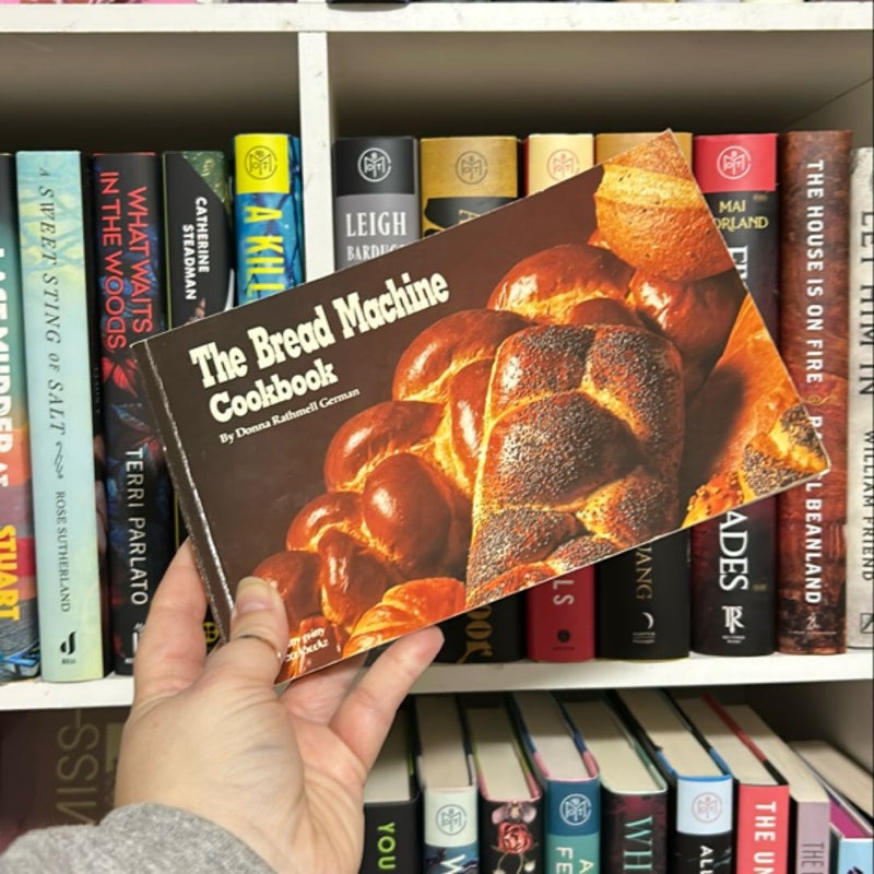 The Bread Machine Cookbook