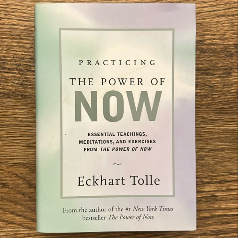 Practicing the Power of Now