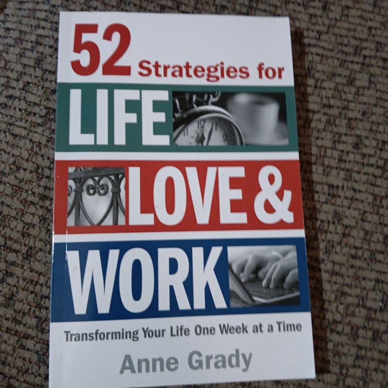 52 Strategies for Life, Love and Work