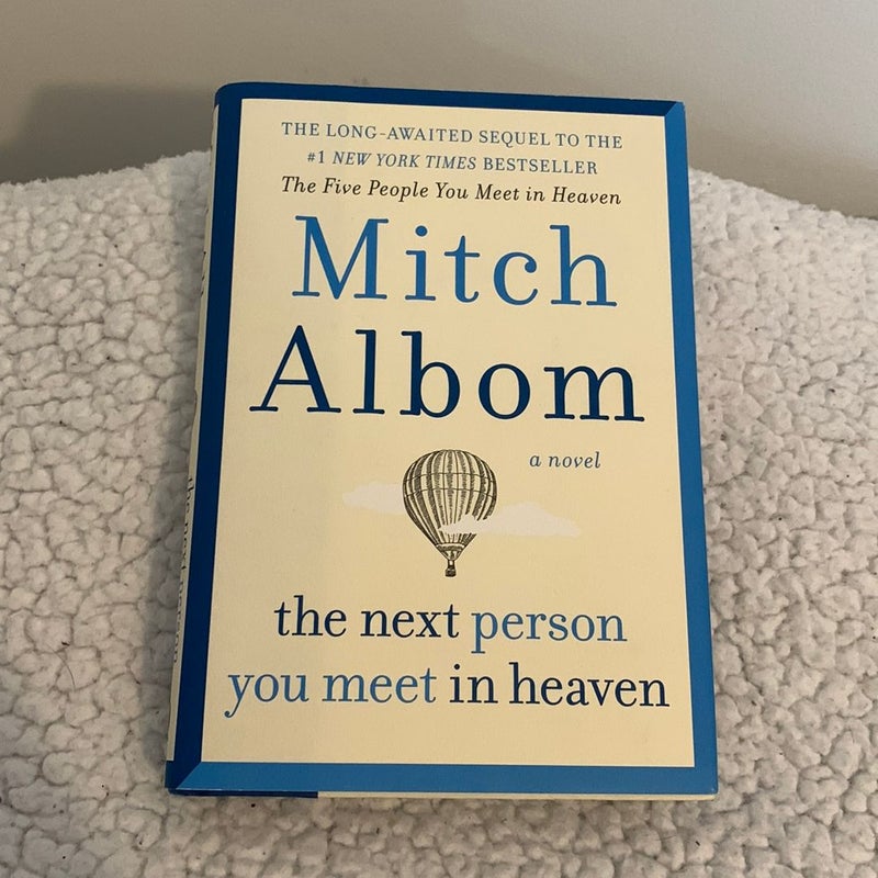 The next person you meet in heaven