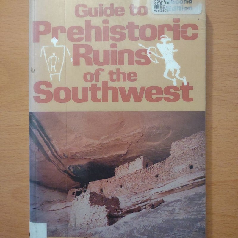 Guide to Prehistoric Ruins of the Southwest