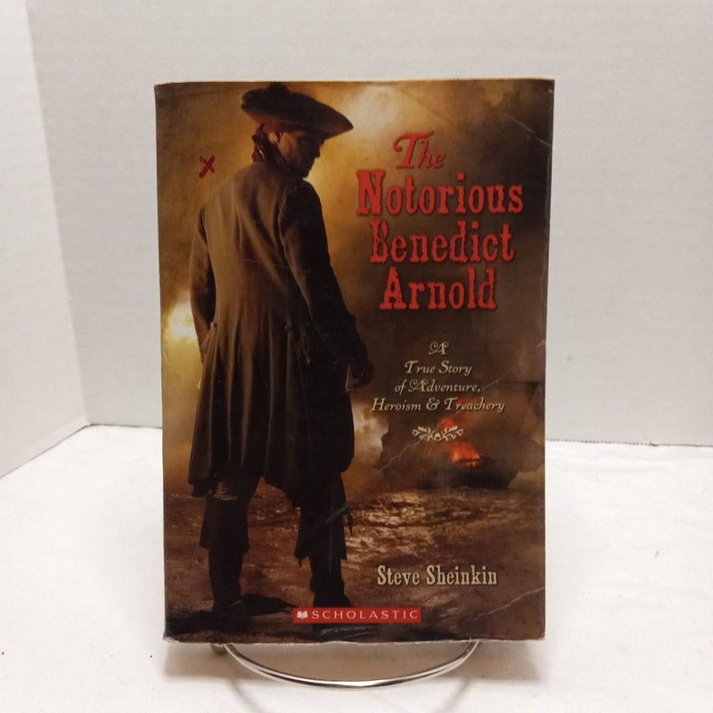 The Notorious Benedict Arnold 