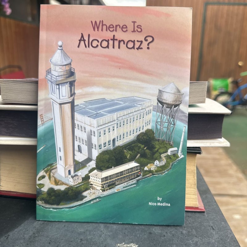 Where is Alcatraz? 