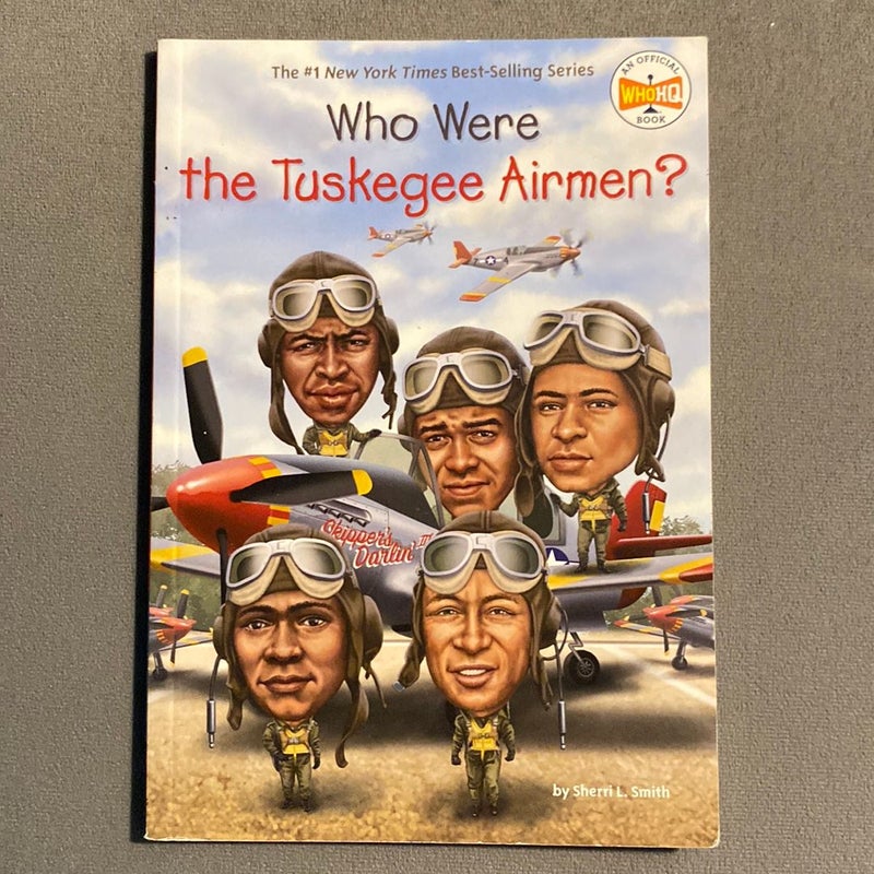 Who Were the Tuskegee Airmen?