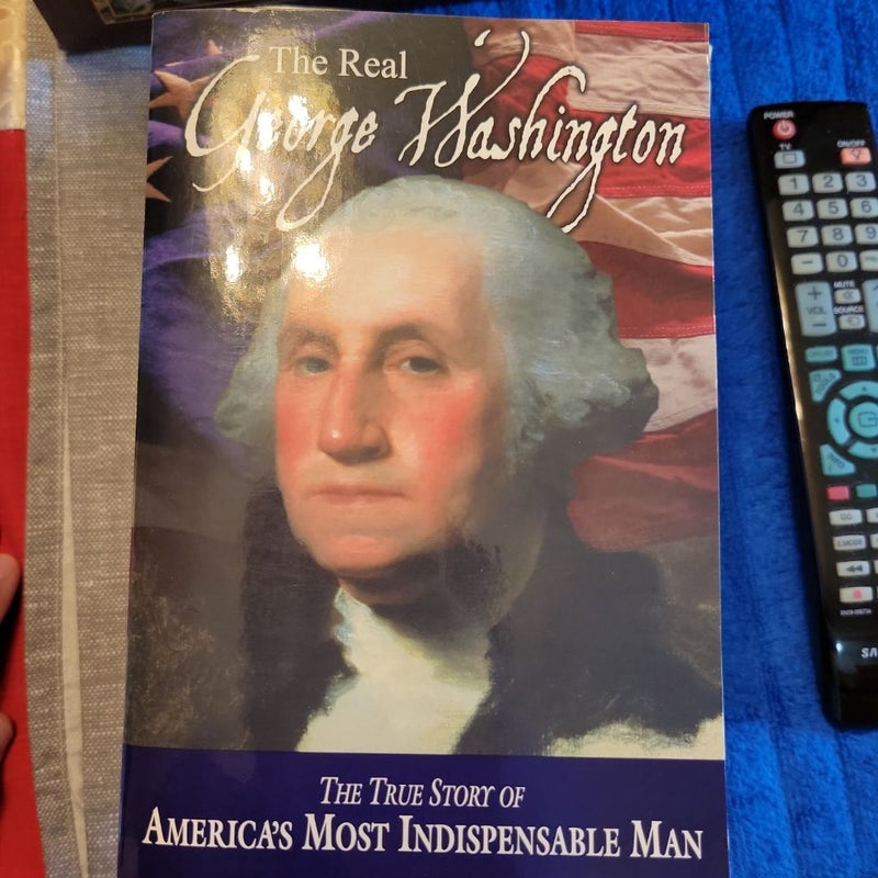 The Real George Washington