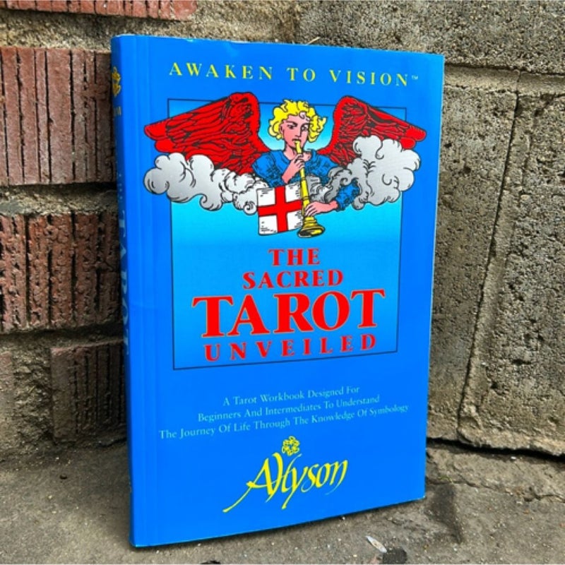 The Sacred Tarot Unveiled