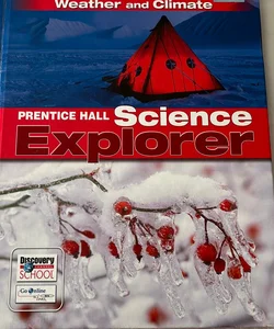 Science Explorer C2009 Book I Student Edition Weather and Climate
