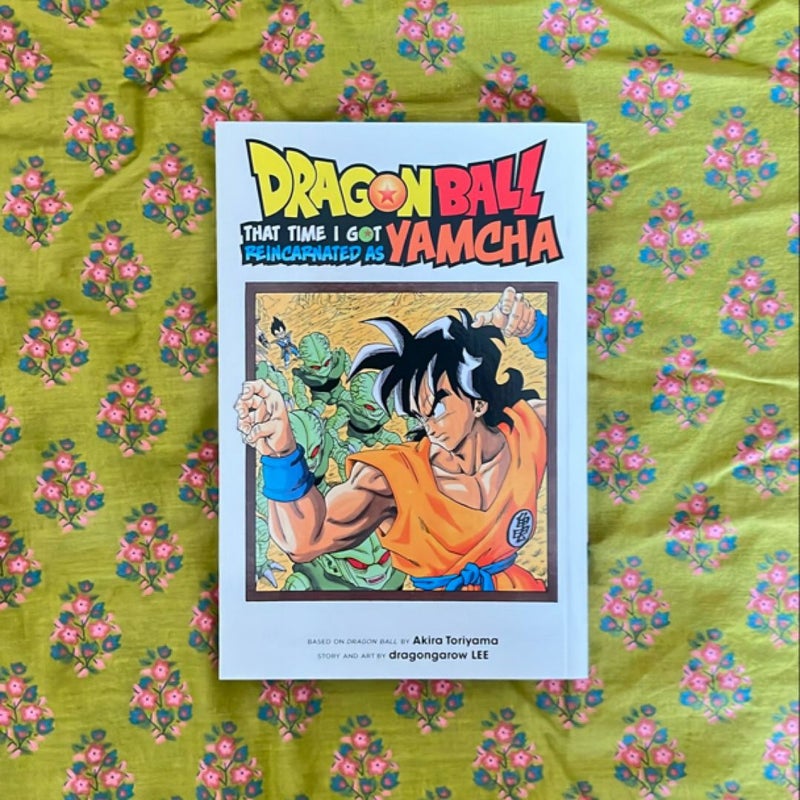 Dragon Ball: That Time I Got Reincarnated As Yamcha!