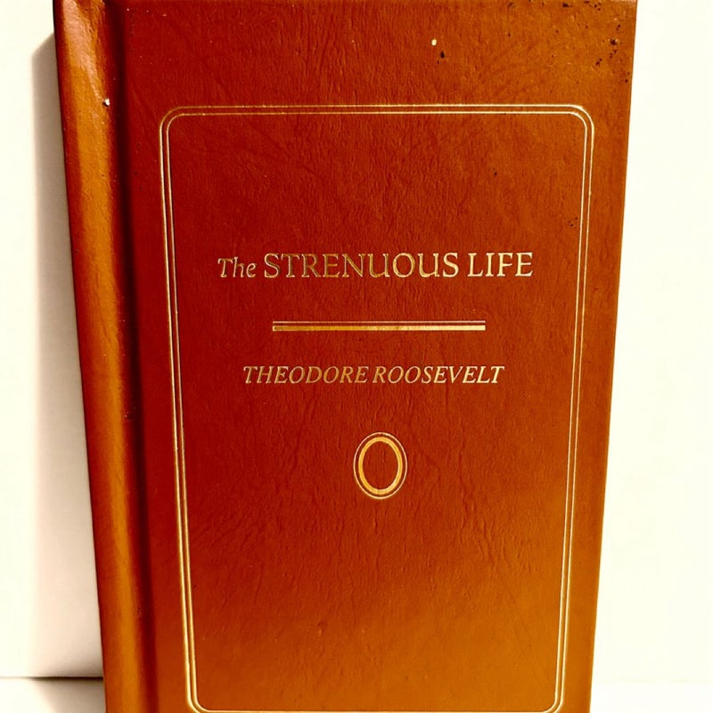 The Strenuous Life