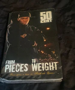 From Pieces to Weight